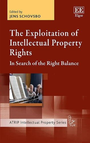 The Exploitation of Intellectual Property Rights