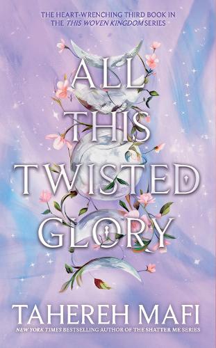 All This Twisted Glory (This Woven Kingdom