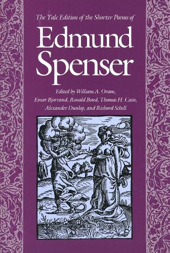 The Yale Edition of the Shorter Poems of Edmund Spenser