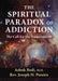 The Spiritual Paradox of Addiction
