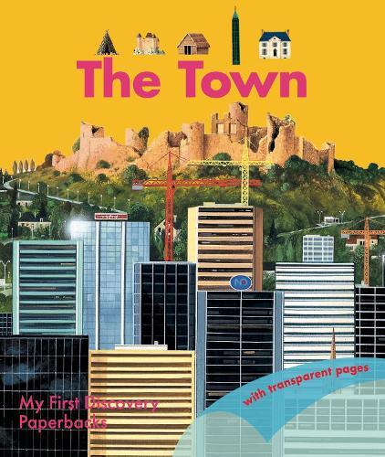 The Town (My First Discovery Paperbacks
