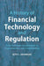 A History of Financial Technology and Regulation