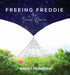 Freeing Freddie - the Dream Weaver