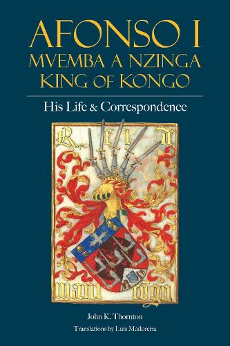 Afonso I Mvemba a Nzinga, King of Kongo