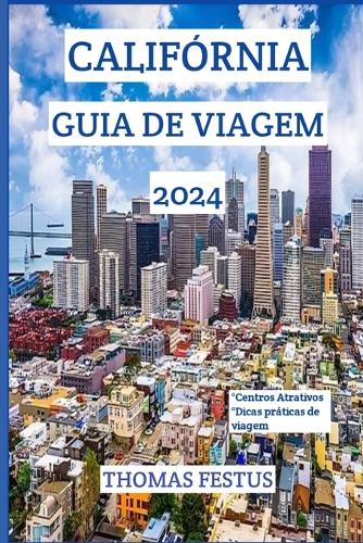 Califórnia Guia de Viagem 2024