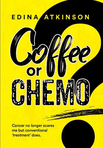 Coffee or Chemo?