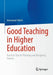 Good Teaching in Higher Education