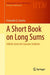 A Short Book on Long Sums