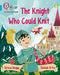 The Knight Who Could Knit