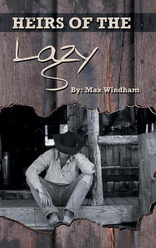 The Heirs of the Lazy S