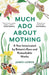 Much Ado About Mothing