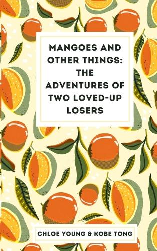Mangoes and Other Things