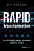 Rapid Transformation