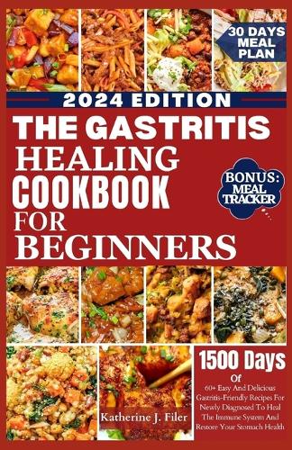 The Gastritis Healing Cookbook for Beginners