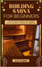 Building Sauna for Beginners