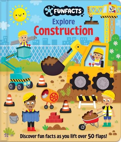 Explore Construction: Lift-The-Flap Book: Board Book with Over 50 Flaps to Lift! (Funfacts
