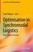 Optimisation in Synchromodal Logistics
