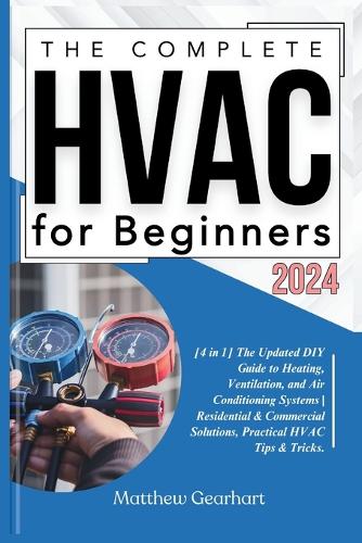 The Complete HVAC for Beginners 2024