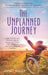 The Unplanned Journey