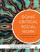 Doing Critical Social Work