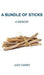 A Bundle of Sticks