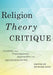 Religion, Theory, Critique