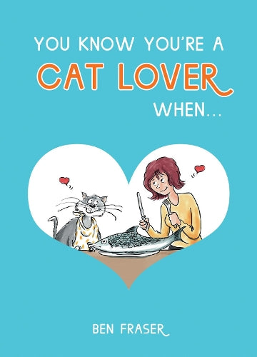 You Know You're a Cat Lover When...