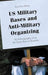 US Military Bases and Anti-Military Organizing