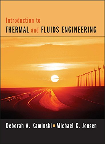 Introduction To Thermal And Fluids Engineering