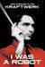 Kraftwerk: I Was A Robot