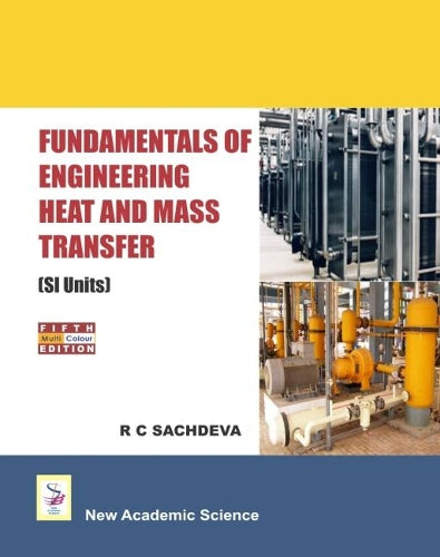 Fundamentals of Engineering Heat and Mass Transfer