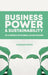 Business, Power and Sustainability in a World of Global Value Chains