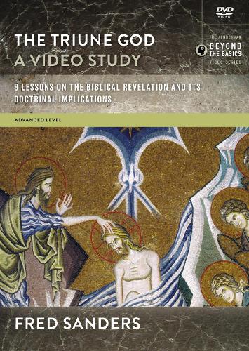 The  Triune God, A Video Study