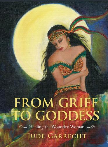 From Grief to Goddess
