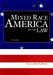 Mixed Race America and the Law