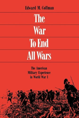 The War to End All Wars