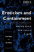 Eroticism and Containment