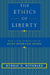 The Ethics of Liberty