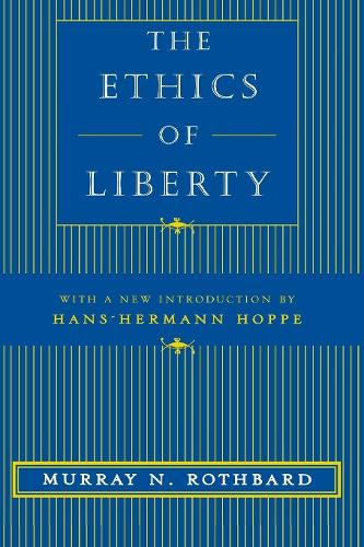 The Ethics of Liberty