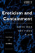 Eroticism and Containment