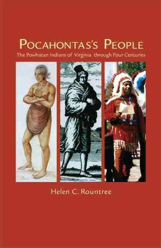 Pocahontas's People: The Powhatan Indians of Virginia through Four Centuries: 196 (The Civilization of the American Indian Series