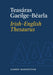 Teasáras Gaeilge-Béarla | Irish-English Thesaurus: Irish-English (English and Irish Edition