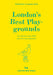London's Best Playgrounds