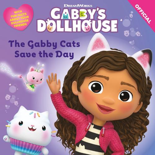 The Gabby Cats Save the Day (DreamWorks Gabby's Dollhouse