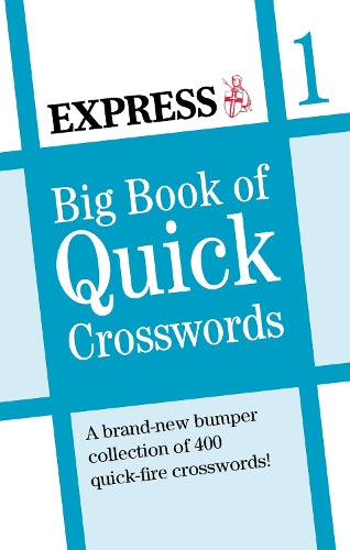 Express: Big Book of Quick Crosswords (Daily Express Puzzle Books