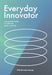 Everyday Innovator
