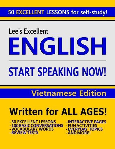 Lee’s Excellent English: Start Speaking Now! - Vietnamese Edition (Lee’s Excellent English Books - Vietnamese Edition