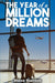 The Year of a Million Dreams