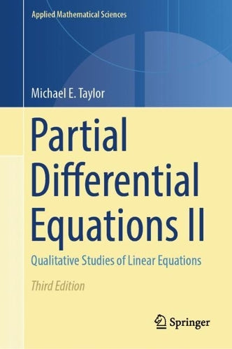 Partial Differential Equations II: Qualitative Studies of Linear Equations: 116 (Applied Mathematical Sciences, 116