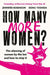 How Many More Women?